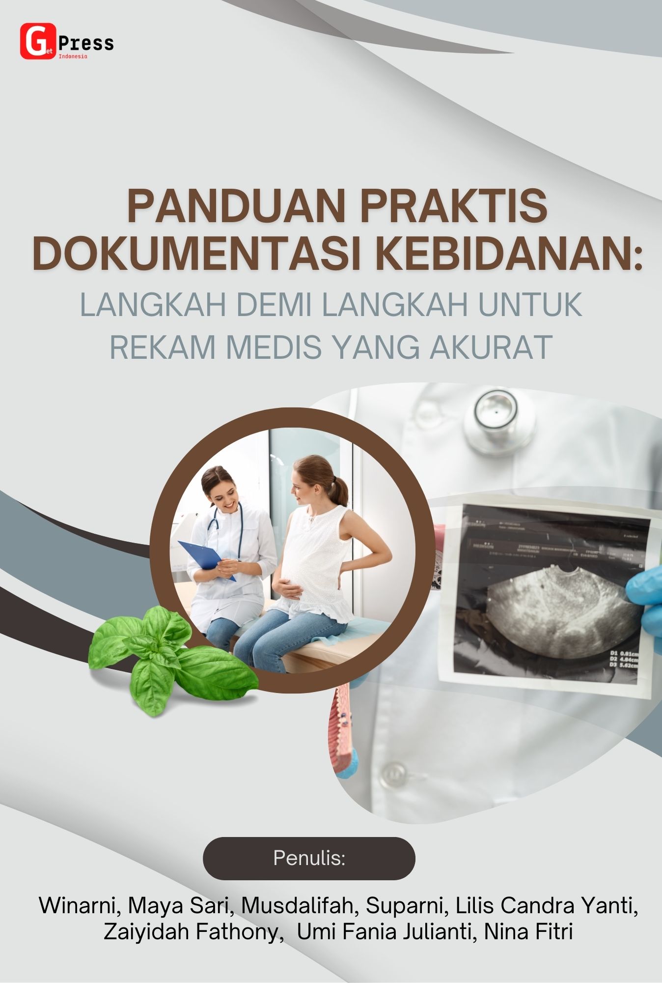Panduan Praktis Dokumentasi Kebidanan: Langkah Demi Langkah Untuk Rekam Medis Yang Akurat
